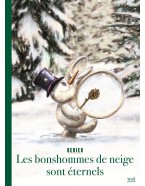 Les bonshommes de neige sont éternels