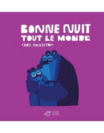 Bonne nuit tout le monde (carton)