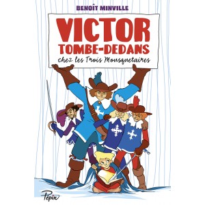 Victor tombe-dedans chez les trois mousquetaires