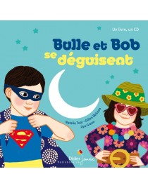 Bulle et Bob se déguisent