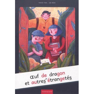 Oeuf de dragon et autres étrangetés