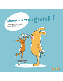 Alexandre a trop grandi