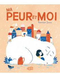 Ma peur et moi
