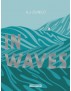 IN WAVES