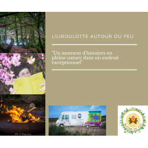 Liliroulotte autour du Feu - 19 Juillet 2023 18h
