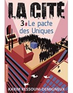 La cité, Tome 3: Le pacte des uniques