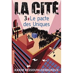 La cité, Tome 3: Le pacte des uniques