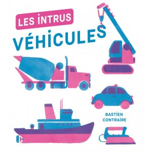 Les intrus - Véhicules