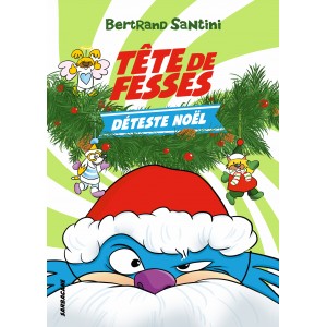 Tête de fesses déteste Noël