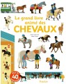 Le grand livre animé des chevaux