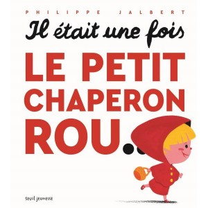 Il était une fois le petit chaperon rou...