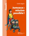 Jumeaux: mission possible! 2ème édition