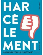 Harcèlement - Inventaire pour ne plus se taire