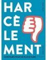 Harcèlement - Inventaire pour ne plus se taire