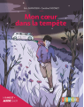 Mon coeur dans la tempête