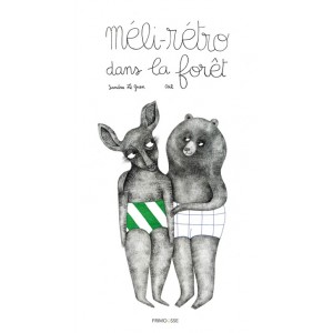 Méli-rétro dans la forêt