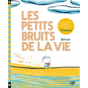 Les petits bruits de la vie