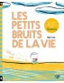 Les petits bruits de la vie