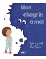 Mon chagrin à moi