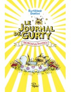 Le journal de Gurty Tome 1 (Vacances en Provence)