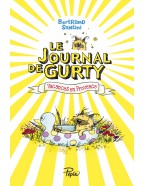 Le journal de Gurty Tome 1 (Vacances en Provence)